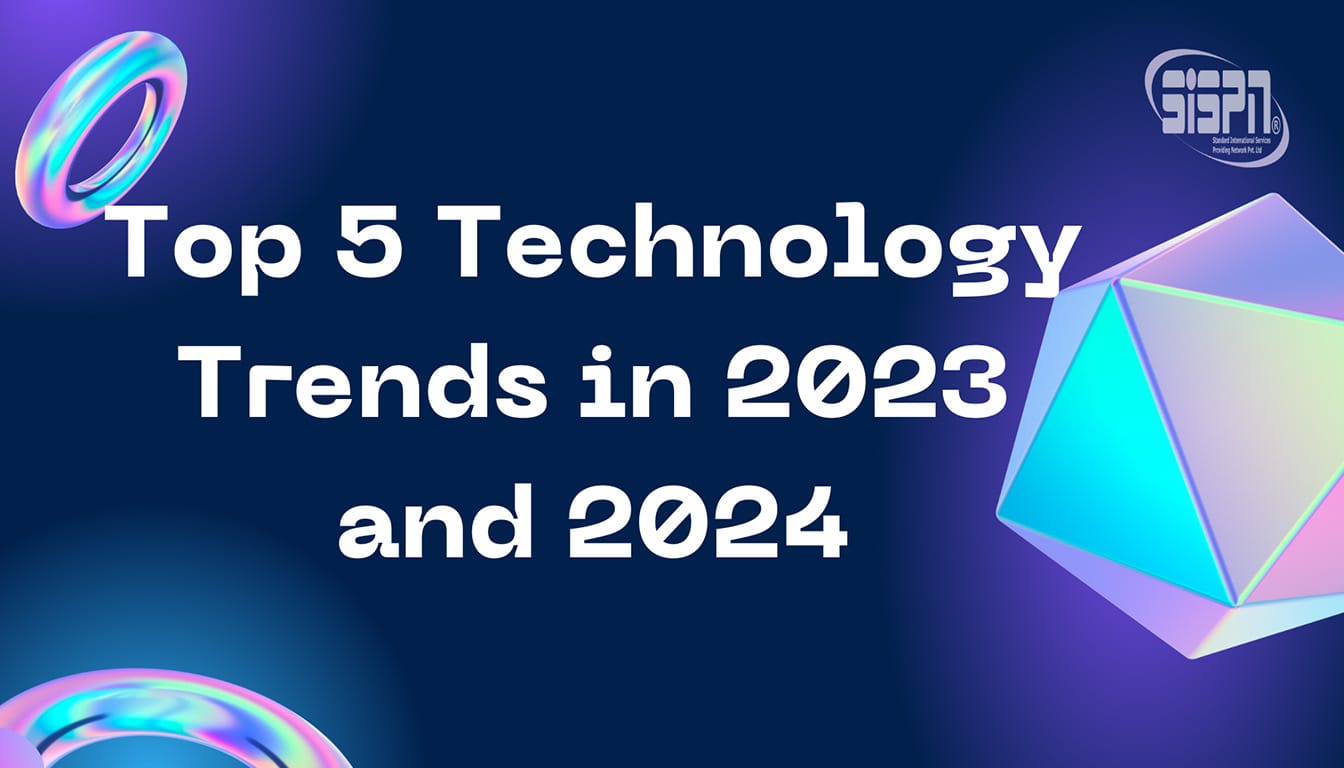 Top 5 technolohu trends in 2023 and 2024