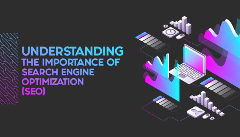Understanding the Importance of Search Engine Optimization (SEO)